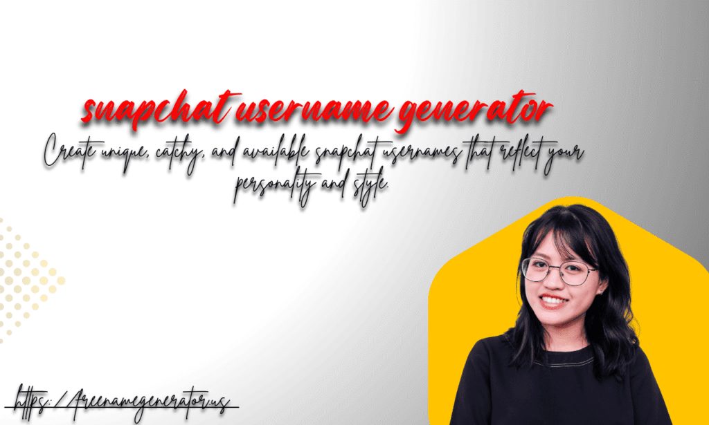 Snapchat Username Generator